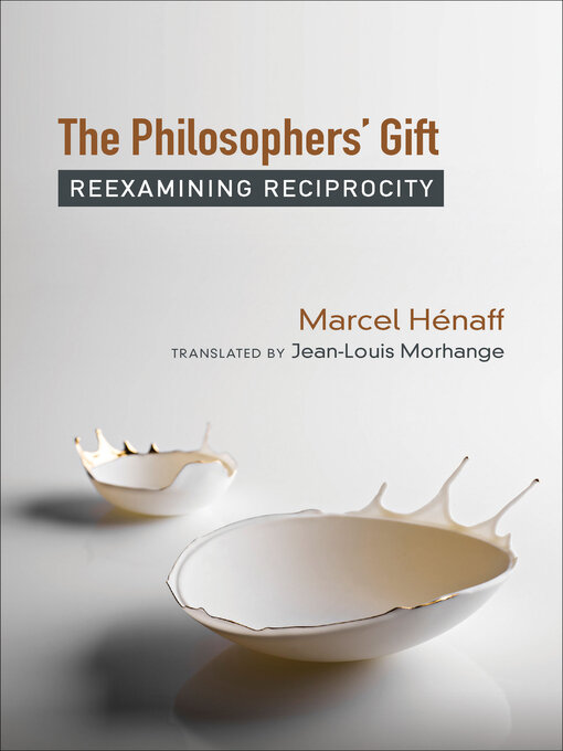 Title details for The Philosophers' Gift by Marcel Hénaff - Available